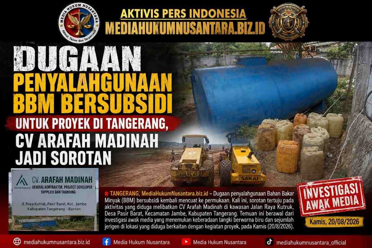 Dugaan Penyalahgunaan BBM Bersubsidi untuk Proyek di Tangerang, CV Arafah Madinah Jadi Sorotan